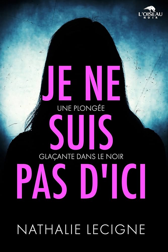 couverture Je ne suis pas d'ici de Nathalie Lecigne