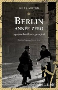 couverture Berlin Année zéro de Giles Milton