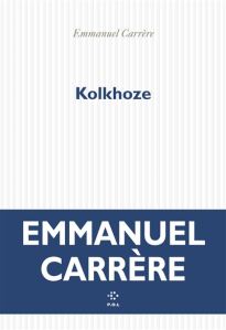 couverture
Kolkhoze d'Emmanuel Carrère