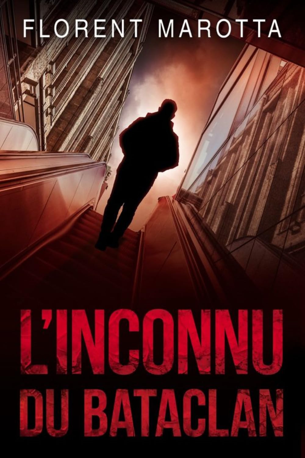L&rsquo;inconnu du Bataclan de Florent&nbsp;Marotta